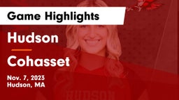 Hudson  vs Cohasset  Game Highlights - Nov. 7, 2023