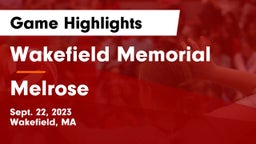 Wakefield Memorial  vs Melrose  Game Highlights - Sept. 22, 2023