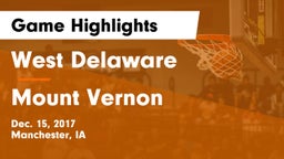 West Delaware  vs Mount Vernon  Game Highlights - Dec. 15, 2017