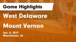 West Delaware  vs Mount Vernon  Game Highlights - Jan. 8, 2019