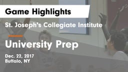 St. Joseph's Collegiate Institute vs University Prep  Game Highlights - Dec. 22, 2017