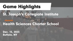 St. Joseph's Collegiate Institute vs Health Sciences Charter School Game Highlights - Dec. 15, 2023