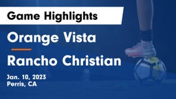 Orange Vista  vs Rancho Christian  Game Highlights - Jan. 10, 2023