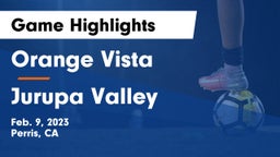 Orange Vista  vs Jurupa Valley Game Highlights - Feb. 9, 2023