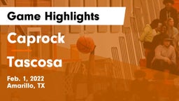 Caprock  vs Tascosa  Game Highlights - Feb. 1, 2022