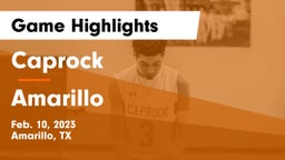 Caprock  vs Amarillo  Game Highlights - Feb. 10, 2023