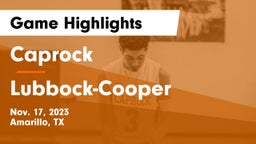 Caprock  vs Lubbock-Cooper  Game Highlights - Nov. 17, 2023