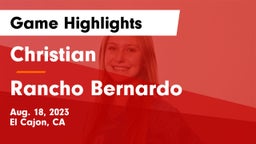 Christian  vs Rancho Bernardo  Game Highlights - Aug. 18, 2023