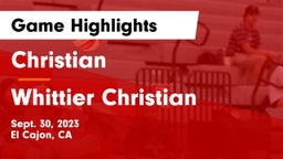 Christian  vs Whittier Christian  Game Highlights - Sept. 30, 2023