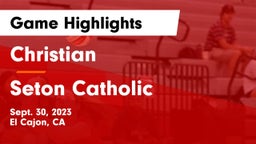 Christian  vs Seton Catholic  Game Highlights - Sept. 30, 2023