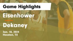 Eisenhower  vs Dekaney  Game Highlights - Jan. 10, 2024