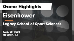 Eisenhower  vs Legacy School of Sport Sciences Game Highlights - Aug. 20, 2022