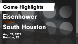 Eisenhower  vs South Houston Game Highlights - Aug. 27, 2022