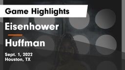 Eisenhower  vs Huffman Game Highlights - Sept. 1, 2022