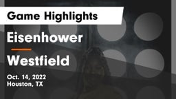 Eisenhower  vs Westfield  Game Highlights - Oct. 14, 2022