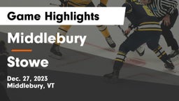 Middlebury  vs Stowe Game Highlights - Dec. 27, 2023