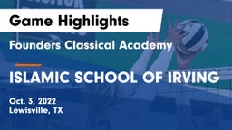Founders Classical Academy  vs ISLAMIC SCHOOL OF IRVING Game Highlights - Oct. 3, 2022