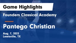 Founders Classical Academy  vs Pantego Christian  Game Highlights - Aug. 7, 2023
