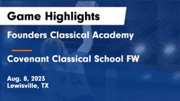 Founders Classical Academy  vs Covenant Classical School FW Game Highlights - Aug. 8, 2023