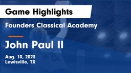 Founders Classical Academy  vs John Paul II  Game Highlights - Aug. 10, 2023