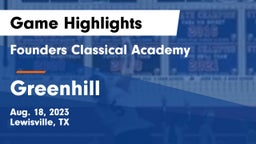 Founders Classical Academy  vs Greenhill  Game Highlights - Aug. 18, 2023