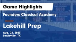 Founders Classical Academy  vs Lakehill Prep Game Highlights - Aug. 22, 2023
