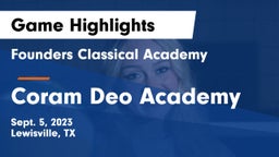 Founders Classical Academy  vs Coram Deo Academy  Game Highlights - Sept. 5, 2023