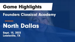 Founders Classical Academy  vs North Dallas  Game Highlights - Sept. 15, 2023