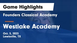 Founders Classical Academy  vs Westlake Academy Game Highlights - Oct. 3, 2023