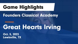 Founders Classical Academy  vs Great Hearts Irving  Game Highlights - Oct. 5, 2023
