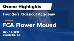 Founders Classical Academy  vs FCA Flower Mound Game Highlights - Oct. 11, 2023