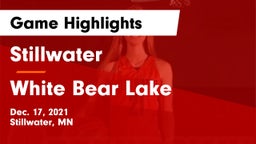 Stillwater  vs White Bear Lake  Game Highlights - Dec. 17, 2021