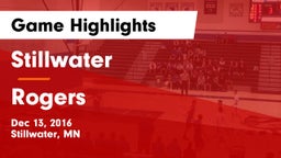 Stillwater  vs Rogers  Game Highlights - Dec 13, 2016
