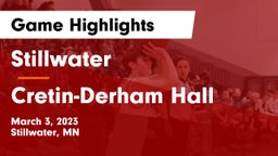 Stillwater  vs Cretin-Derham Hall  Game Highlights - March 3, 2023