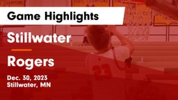 Stillwater  vs Rogers  Game Highlights - Dec. 30, 2023