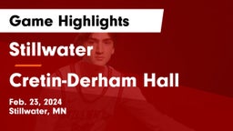 Stillwater  vs Cretin-Derham Hall  Game Highlights - Feb. 23, 2024