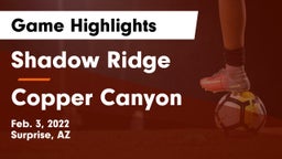Shadow Ridge  vs Copper Canyon  Game Highlights - Feb. 3, 2022
