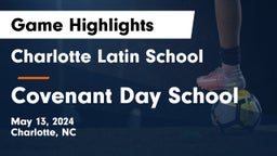 Charlotte Latin School vs Covenant Day School Game Highlights - May 13, 2024