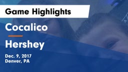Cocalico  vs Hershey  Game Highlights - Dec. 9, 2017