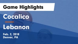 Cocalico  vs Lebanon  Game Highlights - Feb. 2, 2018