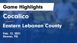 Cocalico  vs Eastern Lebanon County  Game Highlights - Feb. 12, 2021