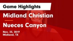 Midland Christian  vs Nueces Canyon  Game Highlights - Nov. 23, 2019