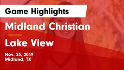 Midland Christian  vs Lake View  Game Highlights - Nov. 23, 2019