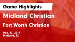 Midland Christian  vs Fort Worth Christian  Game Highlights - Dec. 27, 2019