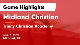 Midland Christian  vs Trinity Christian Academy  Game Highlights - Jan. 3, 2020