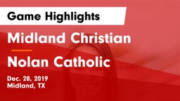 Midland Christian  vs Nolan Catholic  Game Highlights - Dec. 28, 2019
