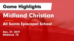 Midland Christian  vs All Saints Episcopal School Game Highlights - Dec. 27, 2019