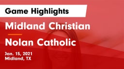 Midland Christian  vs Nolan Catholic  Game Highlights - Jan. 15, 2021