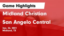 Midland Christian  vs San Angelo Central  Game Highlights - Jan. 26, 2021