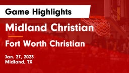 Midland Christian  vs Fort Worth Christian  Game Highlights - Jan. 27, 2023